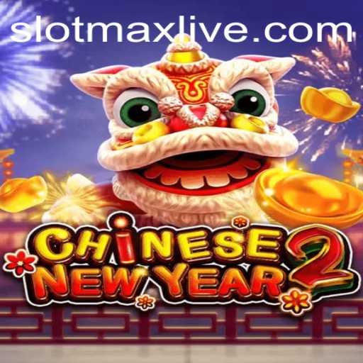 Exploring the Festive Fun of CHINESENEWYEAR2: The Slotmax Game Revolution