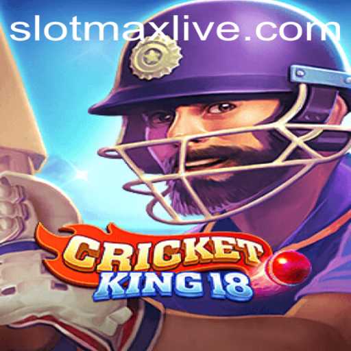 CricketKing18: Dominating the Slotmax Arena