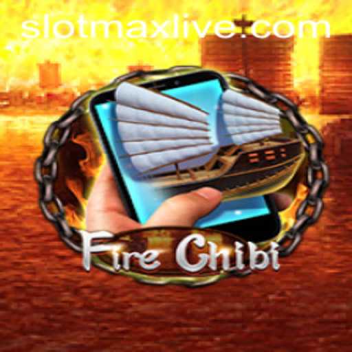Exploring the Exciting World of FireChibiM: Dive into Slotmax Adventure