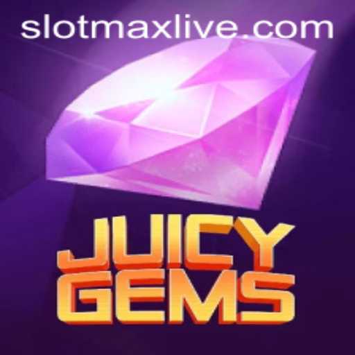 Discover the Thrills of JuicyGems: An Exciting Slotmax Experience